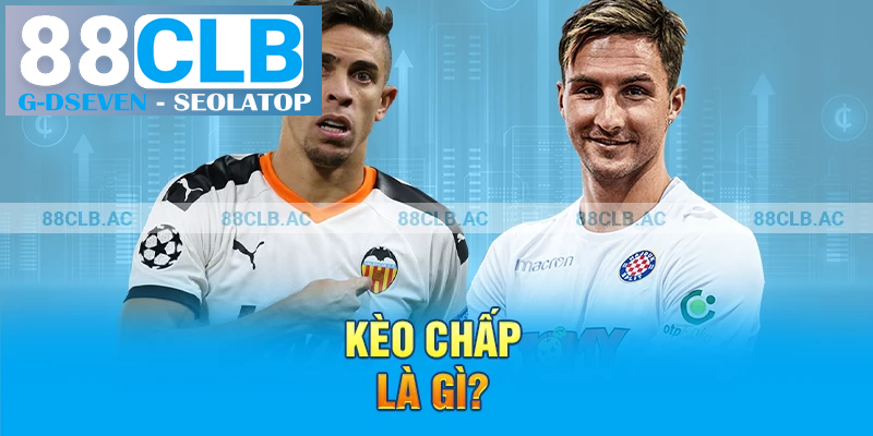 Kèo chấp là gì?